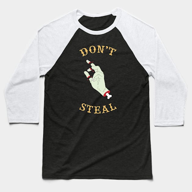 Don't steal Baseball T-Shirt by gnomeapple